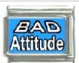 Italian Charms Modul Sprüche - Bad Attitude